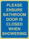 please-ensure-bathroom-door-is-closed-when-showering~